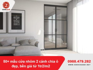 50+ mẫu cửa nhôm 2 cánh chia ô đẹp, bền giá từ 1tr2/m2
