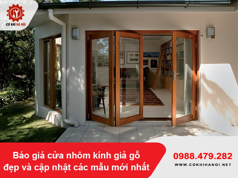Báo giá cửa nhôm kính giả gỗ đẹp và 30+ mẫu mới nhất