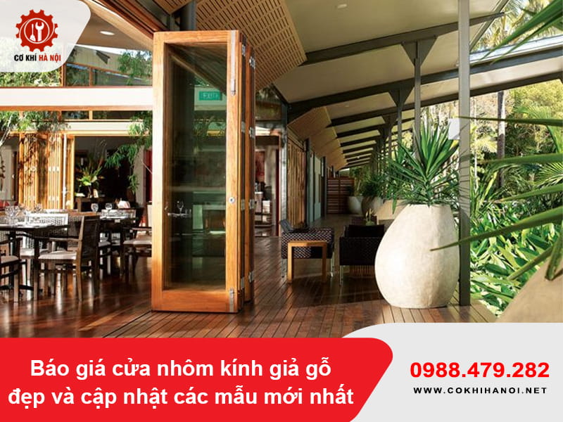Báo giá cửa nhôm kính giả gỗ đẹp và 30+ mẫu mới nhất