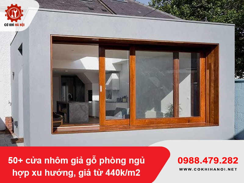 50+ cửa nhôm giả gỗ phòng ngủ hợp xu hướng, giá từ 440k/m2