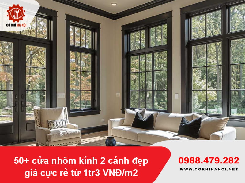50+ cửa nhôm kính 2 cánh đẹp, giá cực rẻ từ 1tr3 VNĐ/m2