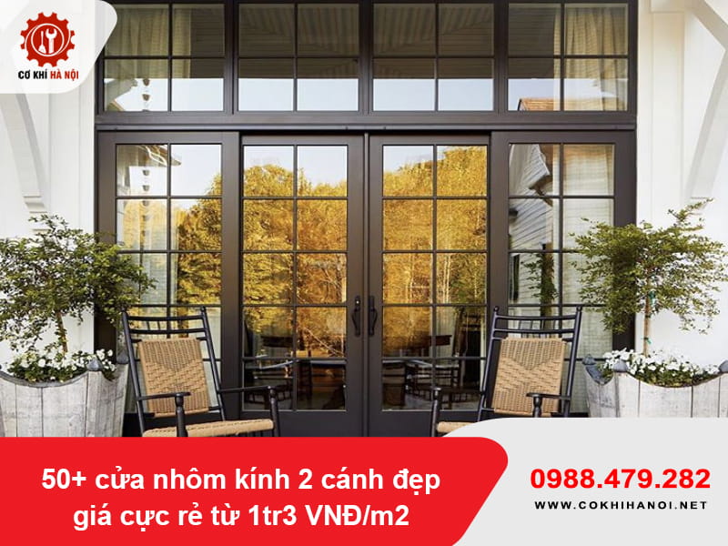 50+ cửa nhôm kính 2 cánh đẹp, giá cực rẻ từ 1tr3 VNĐ/m2