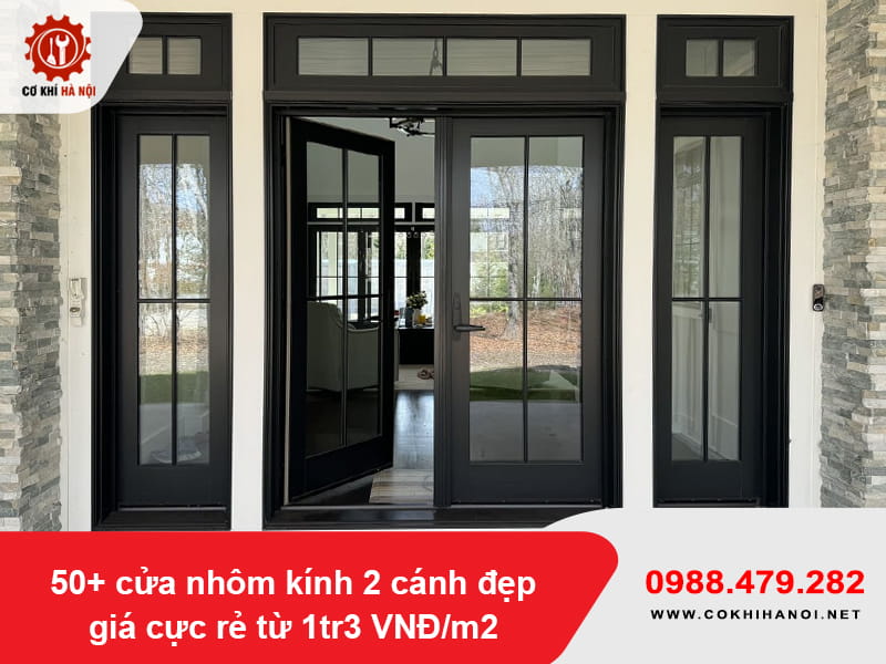 50+ cửa nhôm kính 2 cánh đẹp, giá cực rẻ từ 1tr3 VNĐ/m2