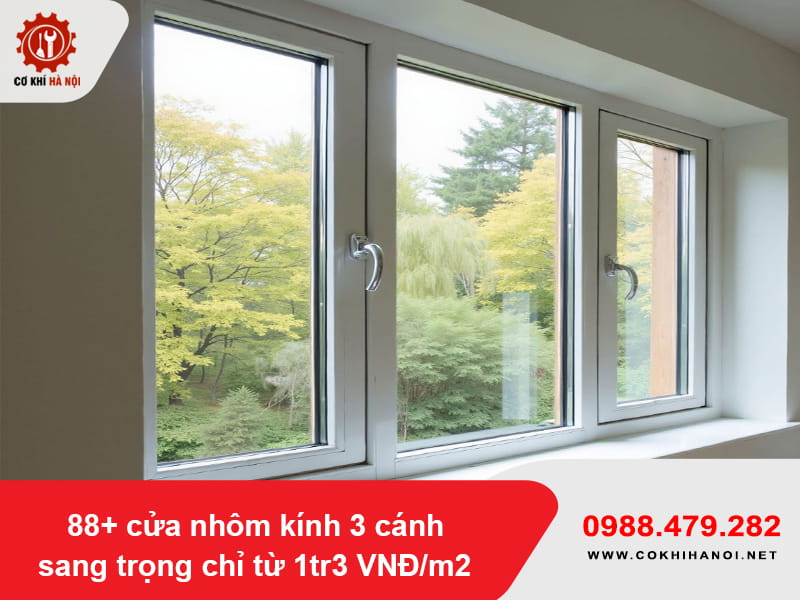 88+ cửa nhôm kính 3 cánh sang trọng chỉ từ 1tr3 VNĐ/m2