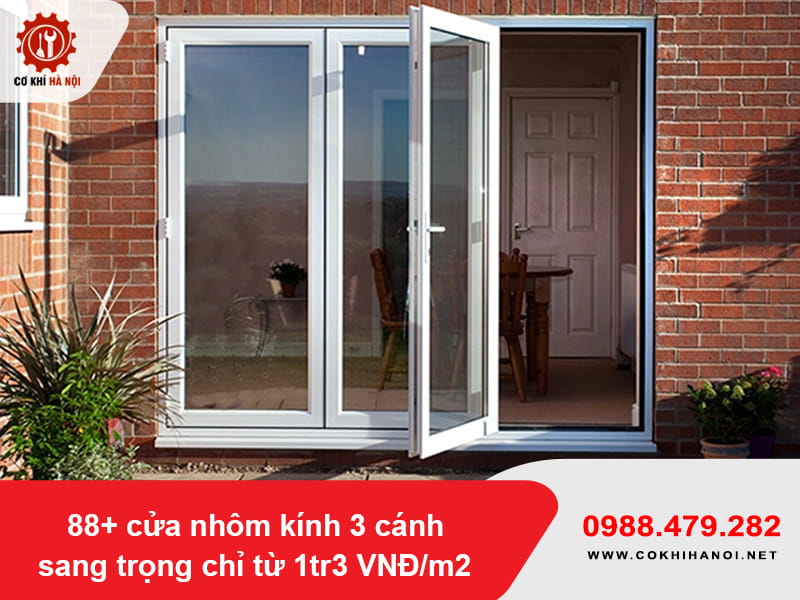 88+ cửa nhôm kính 3 cánh sang trọng chỉ từ 1tr3 VNĐ/m2