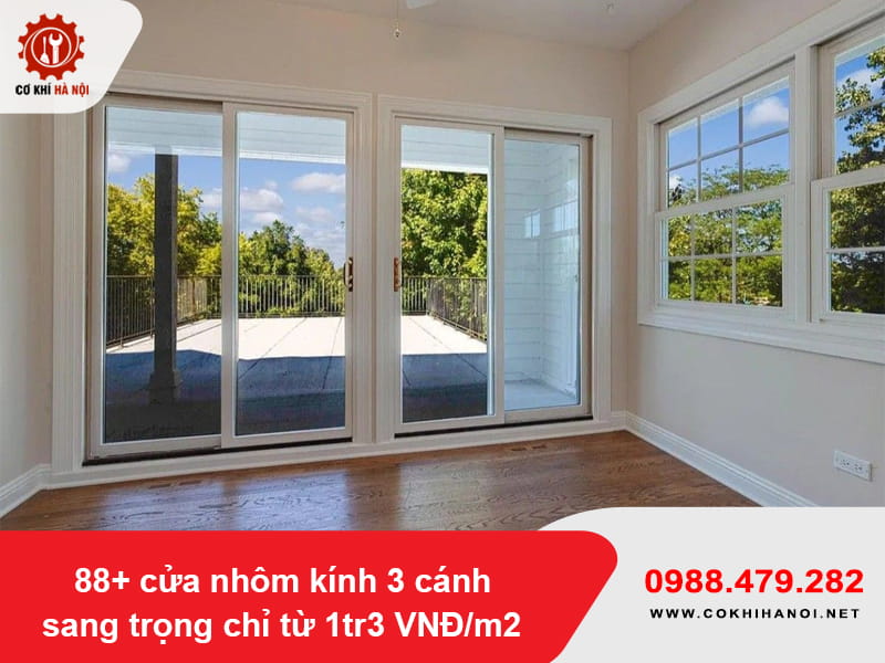 88+ cửa nhôm kính 3 cánh sang trọng chỉ từ 1tr3 VNĐ/m2
