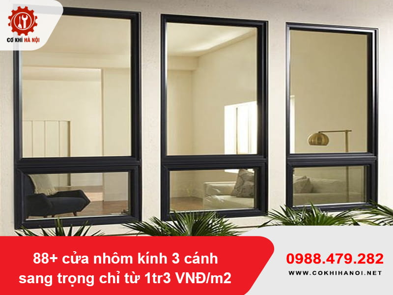 88+ cửa nhôm kính 3 cánh sang trọng chỉ từ 1tr3 VNĐ/m2