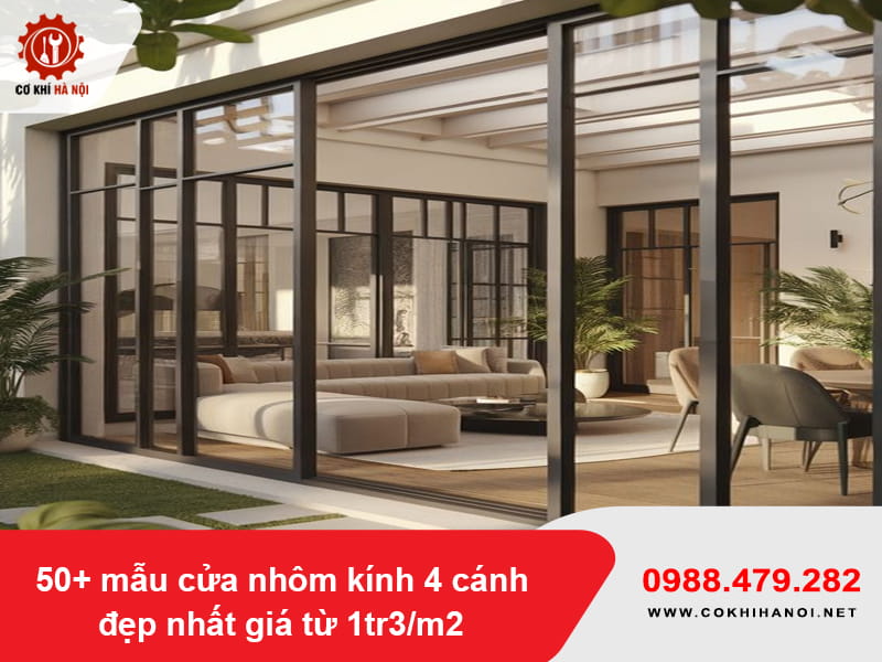 50+ mẫu cửa nhôm kính 4 cánh đẹp nhất giá từ 1tr3/m2