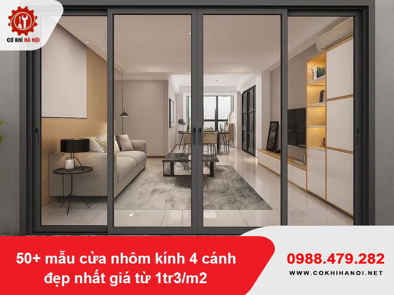 50+ mẫu cửa nhôm kính 4 cánh đẹp nhất giá từ 1tr3/m2