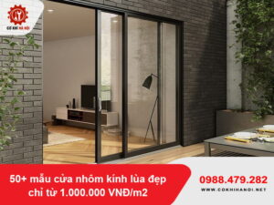 50+ mẫu cửa nhôm kính lùa đẹp chỉ từ 1.000.000 VNĐ/m2