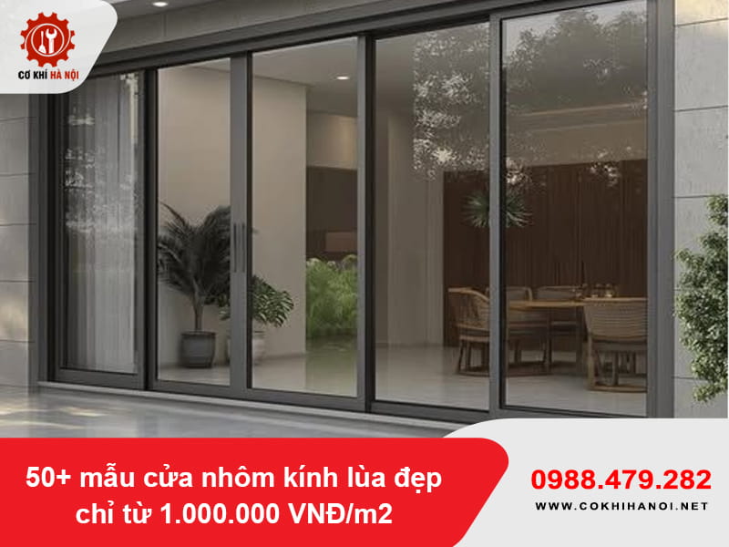 50+ mẫu cửa nhôm kính lùa đẹp chỉ từ 1.000.000 VNĐ/m2