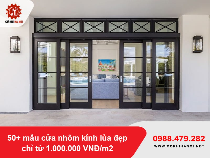 50+ mẫu cửa nhôm kính lùa đẹp chỉ từ 1.000.000 VNĐ/m2