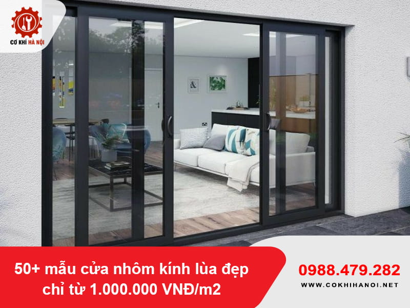 50+ mẫu cửa nhôm kính lùa đẹp chỉ từ 1.000.000 VNĐ/m2