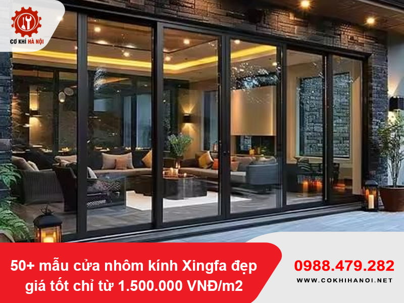 50+ mẫu cửa nhôm kính Xingfa đẹp, giá từ 1.500.000 VNĐ/m2
