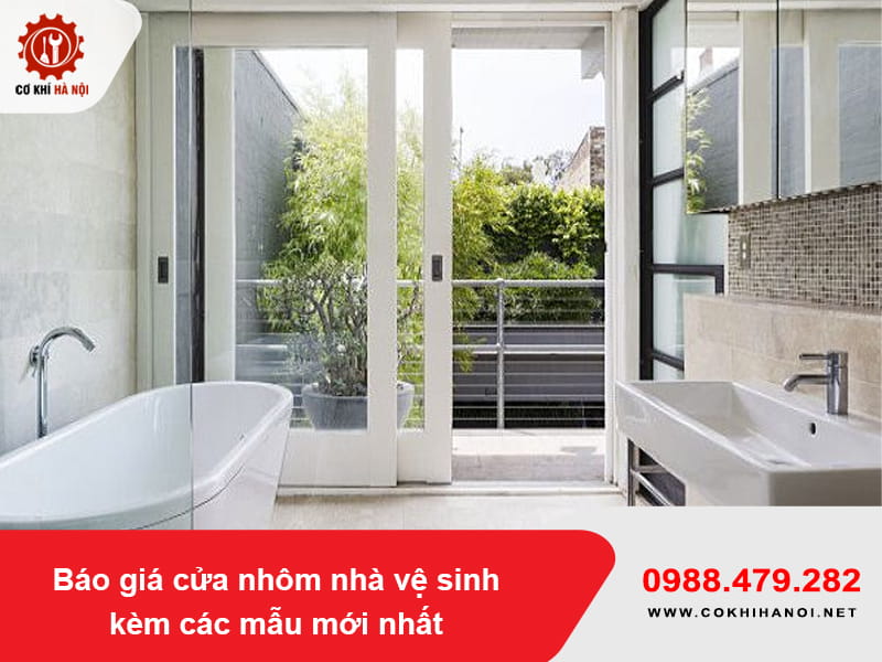 Báo giá cửa nhôm nhà vệ sinh kèm các mẫu mới nhất 2026