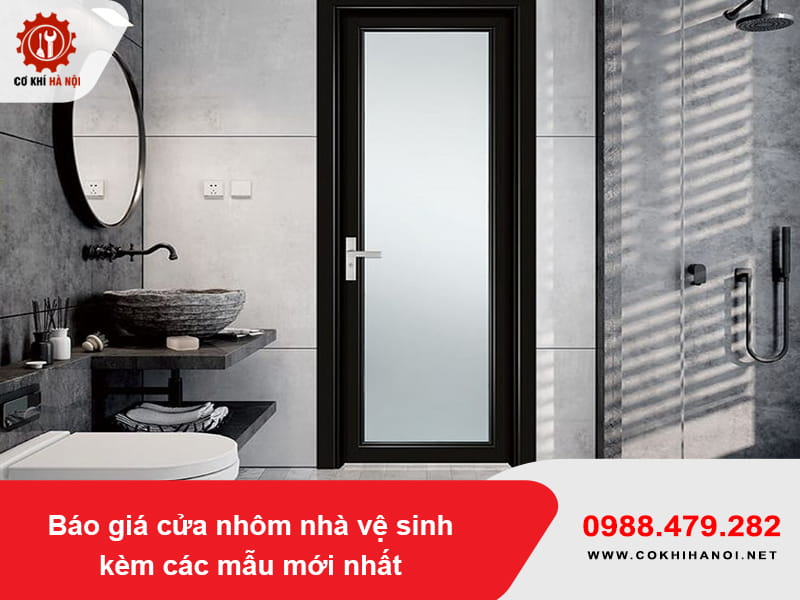 Báo giá cửa nhôm nhà vệ sinh kèm các mẫu mới nhất 2026