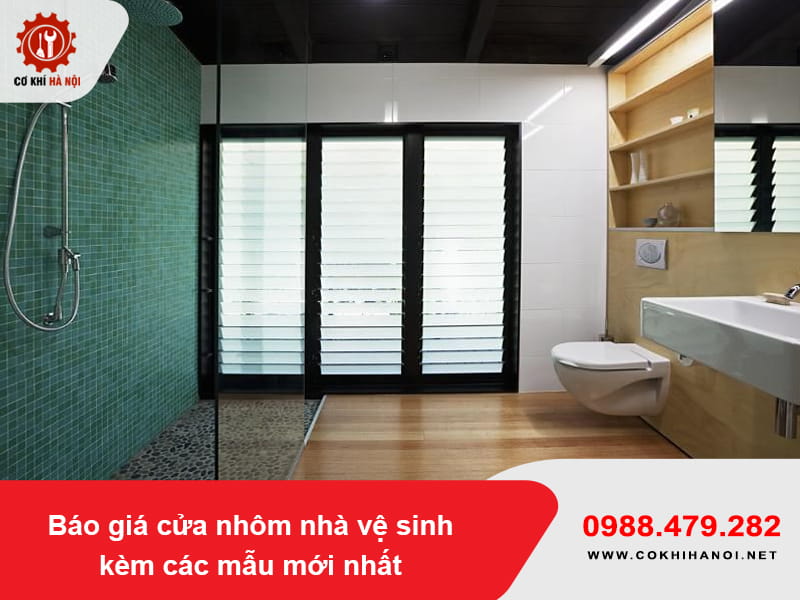 Báo giá cửa nhôm nhà vệ sinh kèm các mẫu mới nhất 2026