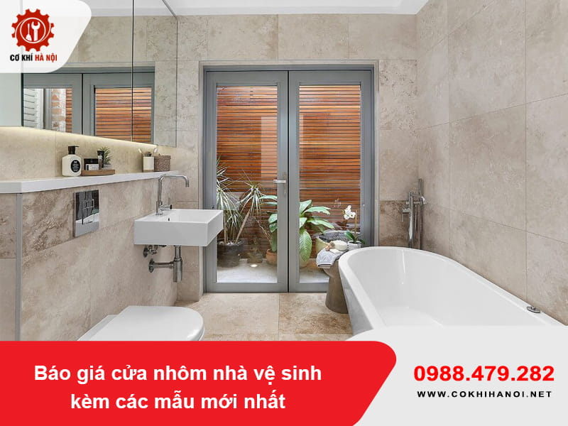 Báo giá cửa nhôm nhà vệ sinh kèm các mẫu mới nhất 2026