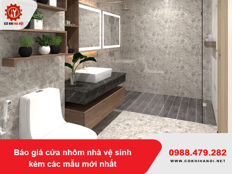 Báo giá cửa nhôm nhà vệ sinh kèm các mẫu mới nhất 2026