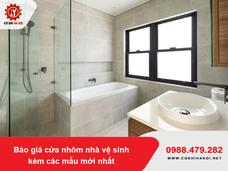 Báo giá cửa nhôm nhà vệ sinh kèm các mẫu mới nhất 2026