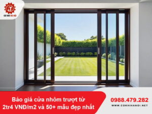 Báo giá cửa nhôm trượt từ 2tr4 VNĐ/m2 và 50+ mẫu đẹp nhất