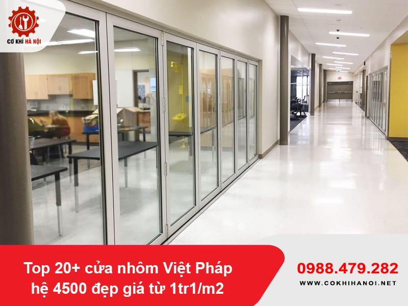 Top 20+ cửa nhôm Việt Pháp hệ 4500 đẹp giá từ 1tr1/m2