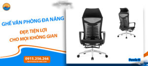 Ghế văn phòng đa năng đẹp, tiện lợi cho mọi không gian