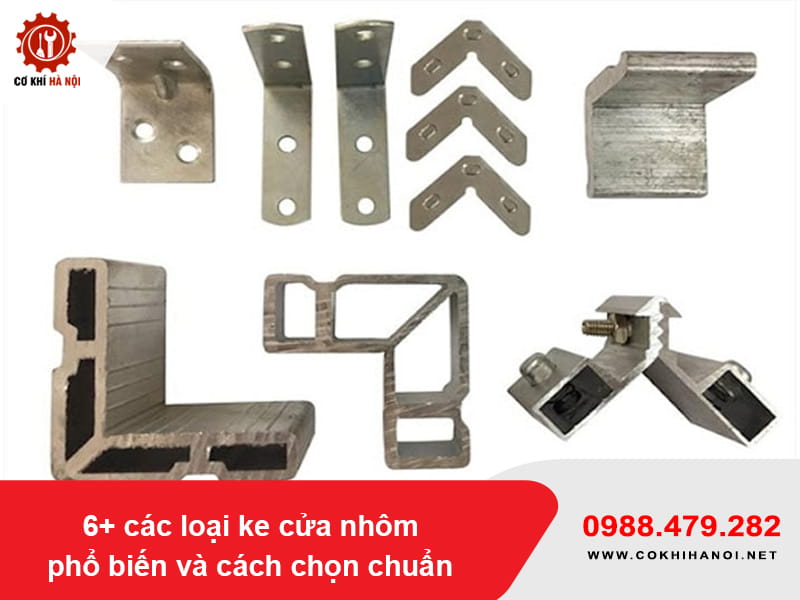 6+ các loại ke cửa nhôm phổ biến và cách chọn chuẩn