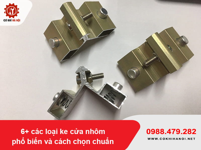 6+ các loại ke cửa nhôm phổ biến và cách chọn chuẩn