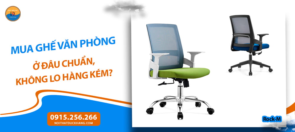 Mua ghế văn phòng ở đâu chuẩn, không lo hàng kém?