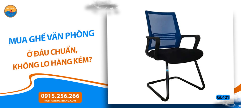 Mua ghế văn phòng ở đâu chuẩn, không lo hàng kém?