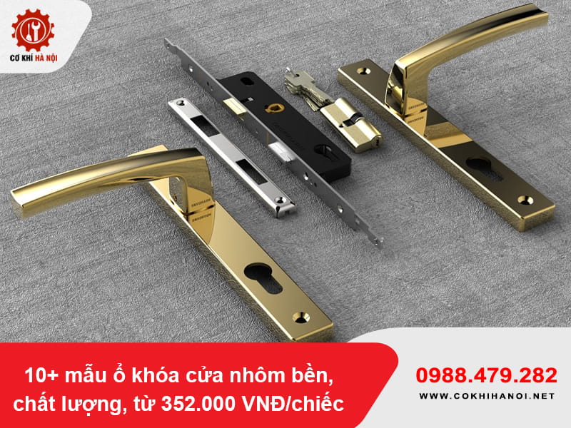 10+ mẫu ổ khóa cửa nhôm bền, chất lượng, từ 352.000 VNĐ/chiếc
