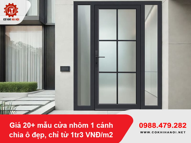 Giá 20+ mẫu cửa nhôm 1 cánh chia ô đẹp, chỉ từ 1tr3 VNĐ/m2