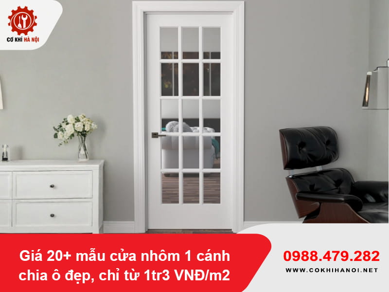 Giá 20+ mẫu cửa nhôm 1 cánh chia ô đẹp, chỉ từ 1tr3 VNĐ/m2