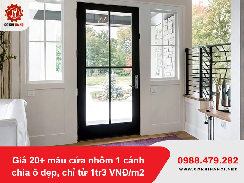 Giá 20+ mẫu cửa nhôm 1 cánh chia ô đẹp, chỉ từ 1tr3 VNĐ/m2