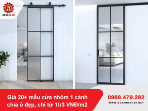 Giá 20+ mẫu cửa nhôm 1 cánh chia ô đẹp, chỉ từ 1tr3 VNĐ/m2