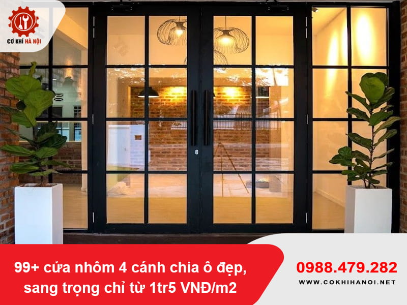 99+ cửa nhôm 4 cánh chia ô đẹp, sang trọng chỉ từ 1tr5 VNĐ/m2