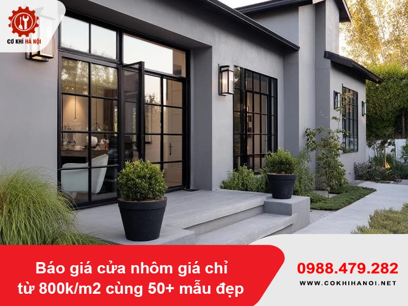 Báo giá cửa nhôm giá chỉ từ 800k/m2 cùng 50+ mẫu đẹp 2026