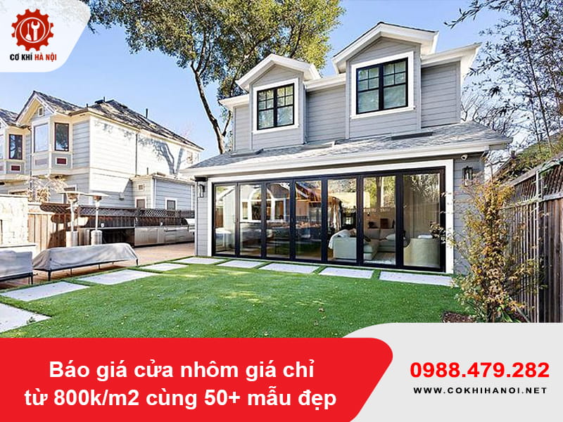 Báo giá cửa nhôm giá chỉ từ 800k/m2 cùng 50+ mẫu đẹp 2026