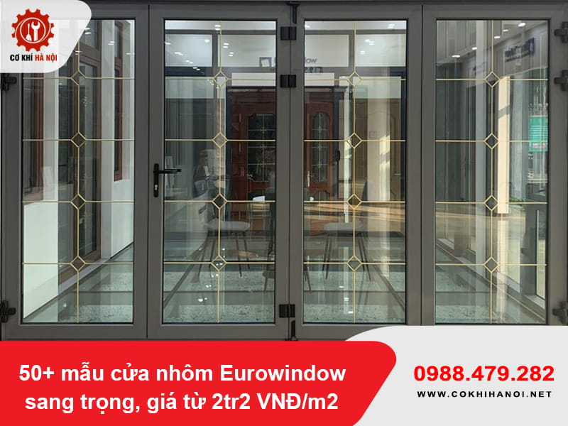 50+ mẫu cửa nhôm Eurowindow sang trọng, giá từ 2tr2 VNĐ/m2 50+ mẫu cửa nhôm Eurowindow sang trọng, giá từ 2tr2 VNĐ/m2
