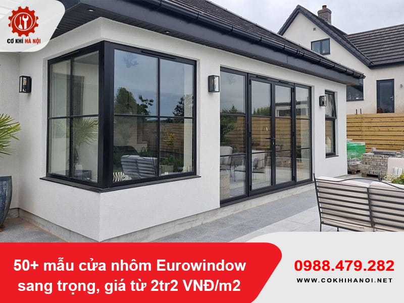 50+ mẫu cửa nhôm Eurowindow sang trọng, giá từ 2tr2 VNĐ/m2 50+ mẫu cửa nhôm Eurowindow sang trọng, giá từ 2tr2 VNĐ/m2