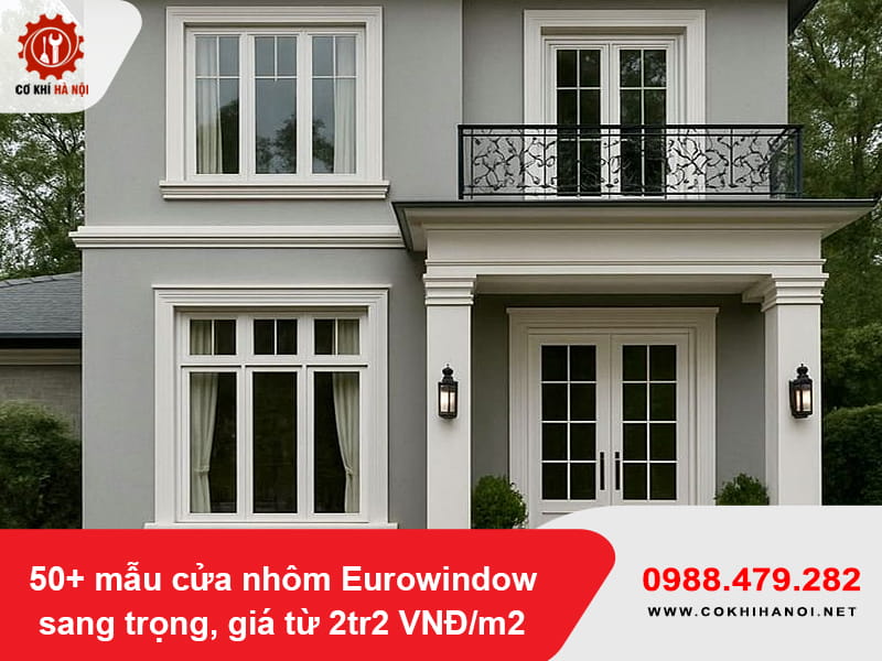 50+ mẫu cửa nhôm Eurowindow sang trọng, giá từ 2tr2 VNĐ/m2 50+ mẫu cửa nhôm Eurowindow sang trọng, giá từ 2tr2 VNĐ/m2