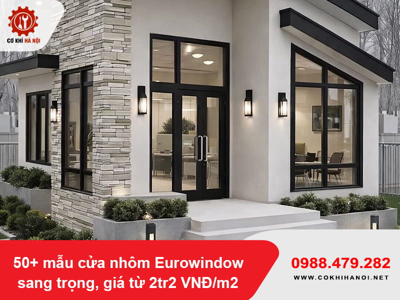 50+ mẫu cửa nhôm Eurowindow sang trọng, giá từ 2tr2 VNĐ/m2 50+ mẫu cửa nhôm Eurowindow sang trọng, giá từ 2tr2 VNĐ/m2