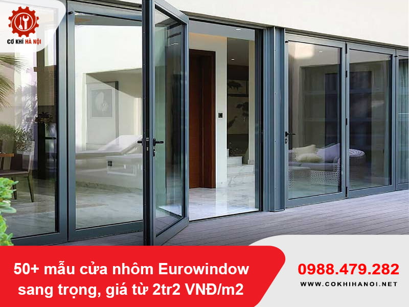 50+ mẫu cửa nhôm Eurowindow sang trọng, giá từ 2tr2 VNĐ/m2 50+ mẫu cửa nhôm Eurowindow sang trọng, giá từ 2tr2 VNĐ/m2