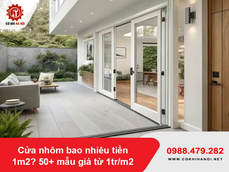 Cửa nhôm bao nhiêu tiền 1m2? 50+ mẫu giá từ 1tr/m2 Cửa nhôm bao nhiêu tiền 1m2? 50+ mẫu giá từ 1tr/m2