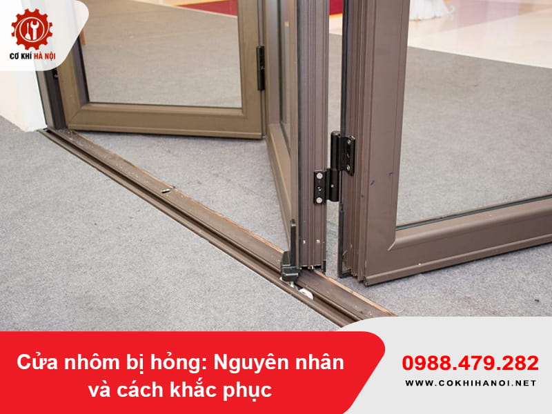 Cửa nhôm kính bị kẹt, đóng mở khó
