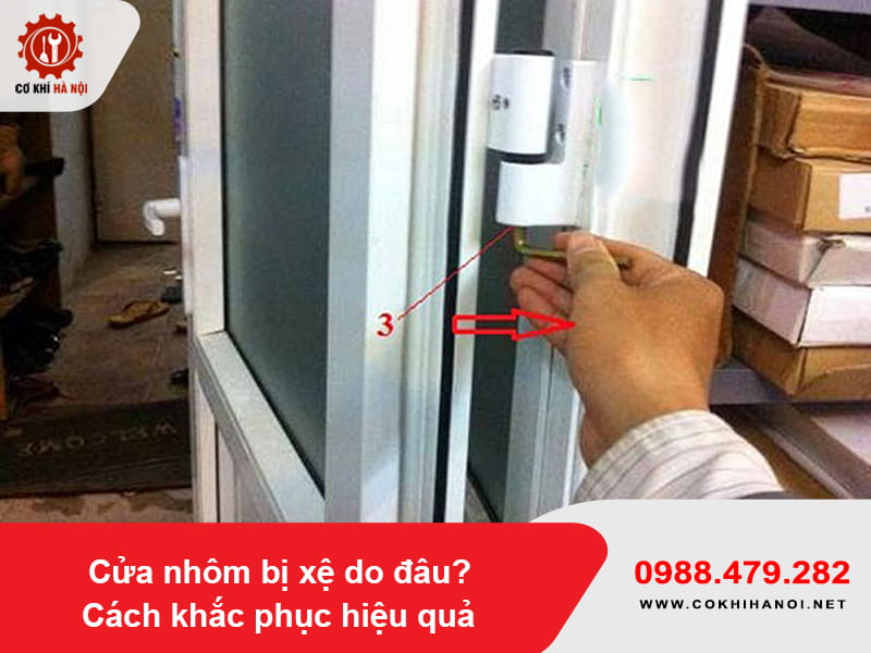 Cửa nhôm bị xệ do đâu? Cách khắc phục hiệu quả