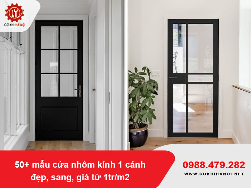 50+ mẫu cửa nhôm kính 1 cánh đẹp, sang, giá từ 1tr/m2 50+ mẫu cửa nhôm kính 1 cánh đẹp, sang, giá từ 1tr/m2