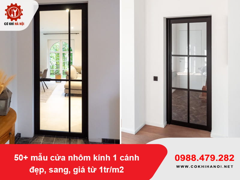 50+ mẫu cửa nhôm kính 1 cánh đẹp, sang, giá từ 1tr/m2 50+ mẫu cửa nhôm kính 1 cánh đẹp, sang, giá từ 1tr/m2