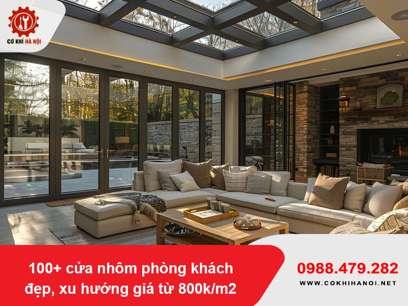 100+ cửa nhôm phòng khách đẹp, xu hướng giá từ 800k/m2